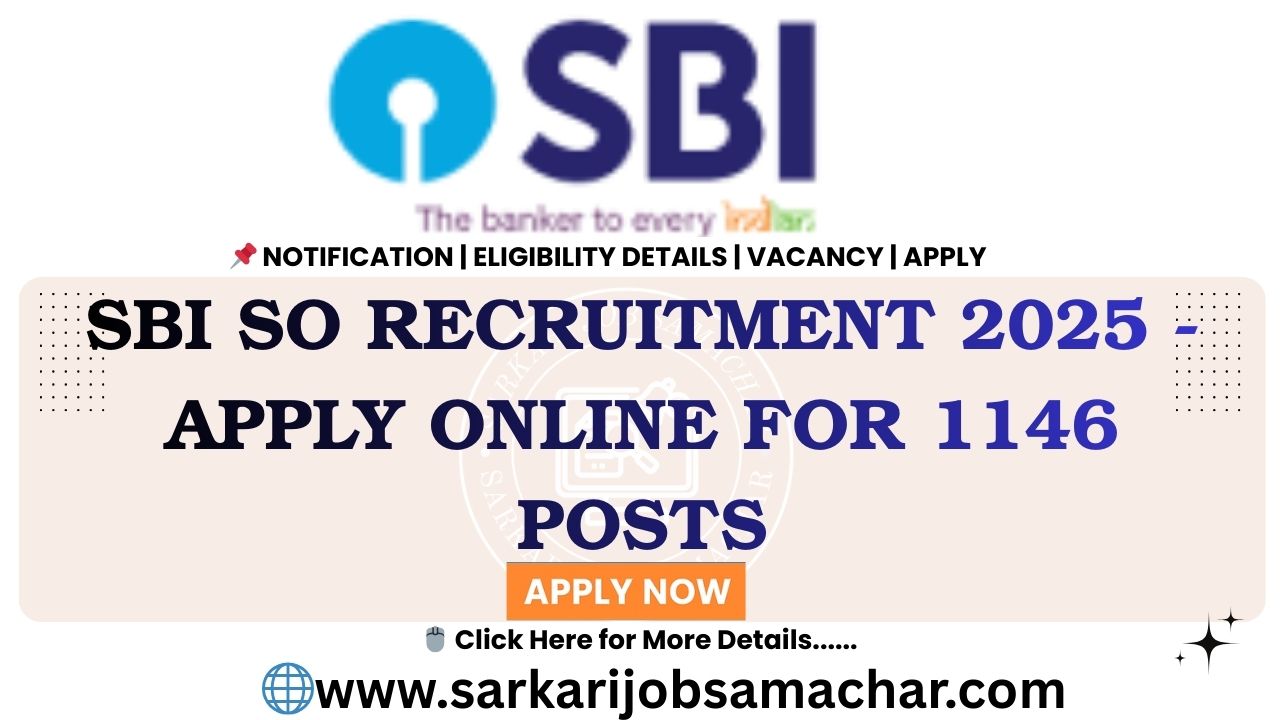 SBI SO Recruitment 2025 - Apply Online for 1146 Posts